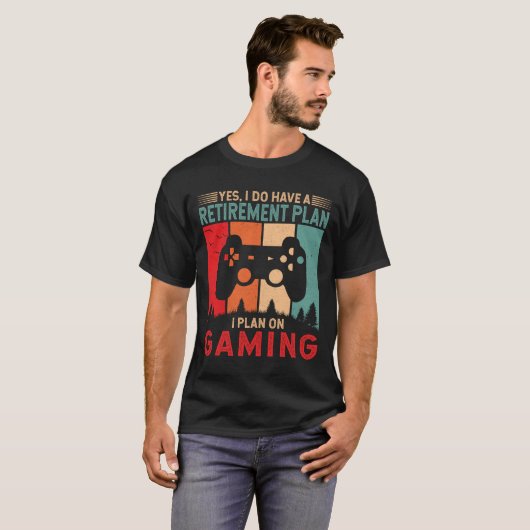 Ik ben van plan om te gamen Grappige Gamer Retirem T-shirt (Voorkant volledig)