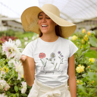 Ik ben vandaag aan het groeien Wilde Bloem T-Shirt