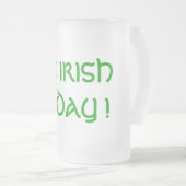 IK BEN VANDAAG IRISH. MATGLAS BIERPUL (Voorkant rechts)