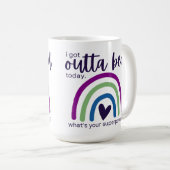 Ik ben vandaag uit bed gekomen koffiemok (Voorkant rechts)