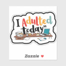 Ik ben vandaag volwassen geworden op het werk