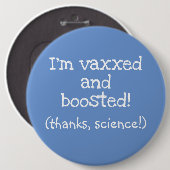 Ik ben Vaxxed en Boosted (Bedankt, Wetenschap!) Bu Ronde Button 6,0 Cm (Voorkant /achterkant)