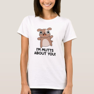 Ik ben veel over je grappige Dog Pun T-shirt