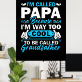 Ik ben veel te cool om grootvader te worden poster (Thuiskantoor)