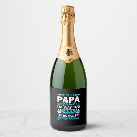 Ik ben veel te cool om grootvader te worden sparkling wijnetiket (Voorkant)