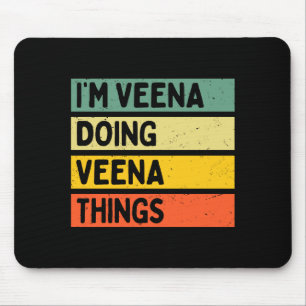 Ik ben Veena die Veena Dingen Doet Funny D Citaat Muismat