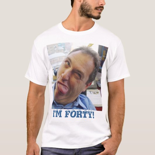 Ik ben veertig! t-shirt (Voorkant)