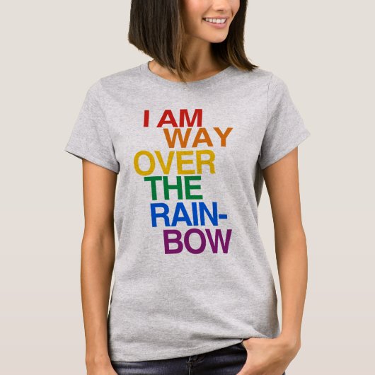 IK BEN VER OVER DE REGENBOOG T-SHIRT (Voorkant)