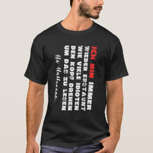 Ik ben verbaasd hoeveel dioten hun hoofd draaien t-shirt