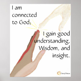 Ik ben verbonden met God; ik krijg goede... poster