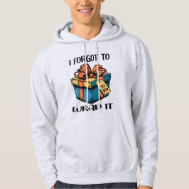 Ik ben vergeten om het grappige kerst in te pakken hoodie