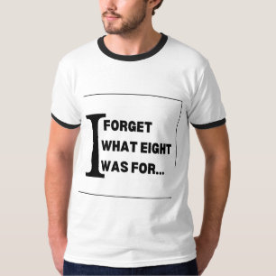 Ik Ben Vergeten Waar Acht Voor Diende T-shirt