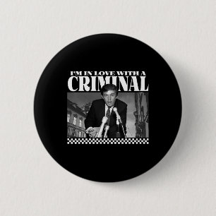 Ik ben verliefd op een crimineel ronde button 5,7 cm