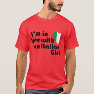 Ik ben verliefd op een Italiaans meisje T-shirt