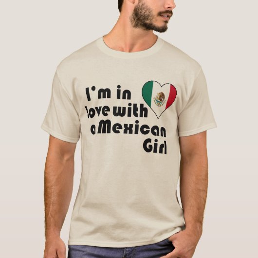 Ik ben verliefd op een Mexicaans meisje T-shirt (Voorkant)