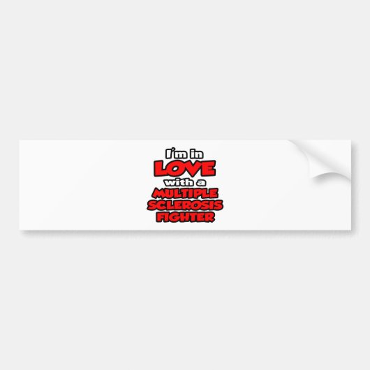 Ik ben verliefd op een multiple sclerose vechter bumpersticker (Voorkant)