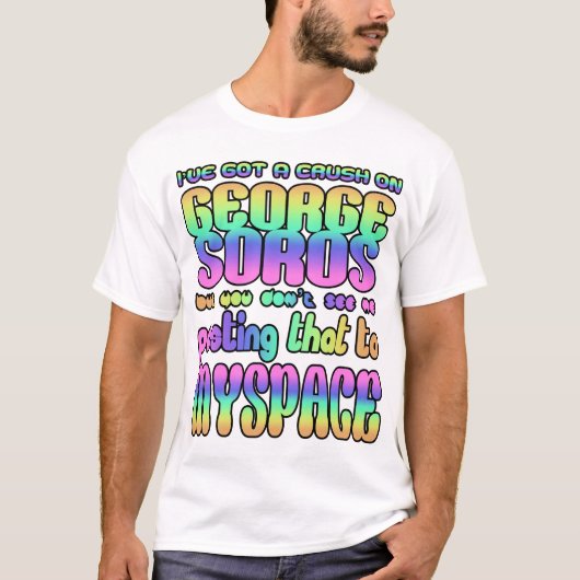 Ik ben verliefd op George Soros! T-shirt (Voorkant)