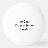 Ik ben verloren Gepersonaliseerde Naam Custom Pingpongbal (Voorkant)