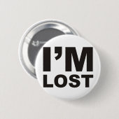 Ik ben Verloren Producten & Design! Ronde Button 5,7 Cm (Voorkant /achterkant)