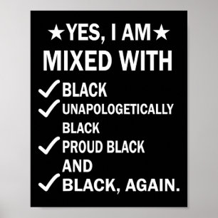 Ik ben vermengd met Black Proud Afrikaanse zwarte Poster