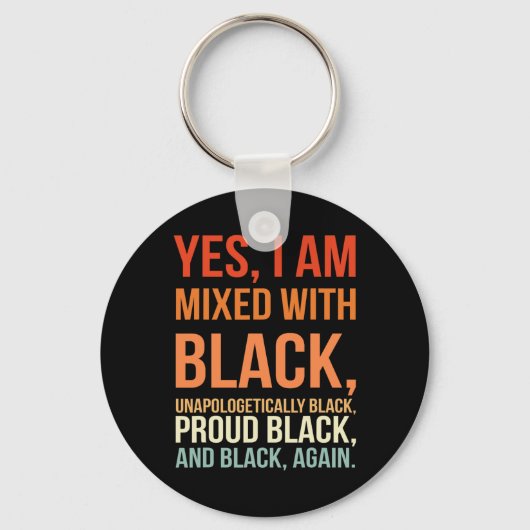Ik ben vermengd met zwart - trotse zwarte geschied sleutelhanger (Voorkant)
