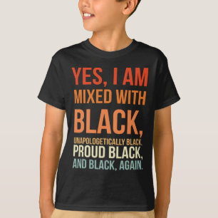 Ik ben vermengd met zwart - trotse zwarte geschied t-shirt