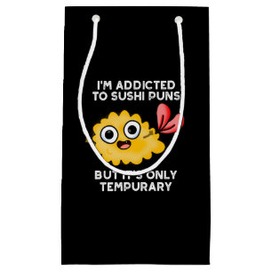 Ik ben veroordeeld voor Sushi Puns, maar het is sl Klein Cadeauzakje