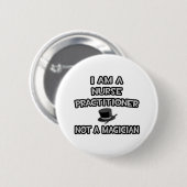 Ik ben verpleegkundige... Geen goochelaar Ronde Button 5,7 Cm (Voorkant /achterkant)
