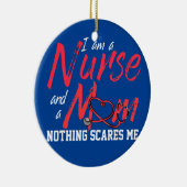 Ik ben verpleegster en moeder... niets maakt me ui keramisch ornament (Rechts)
