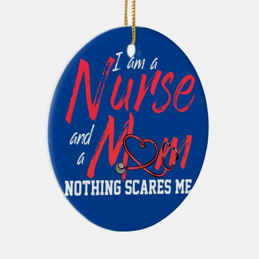Ik ben verpleegster en moeder... niets maakt me ui keramisch ornament (Rechts)