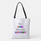 "Ik ben verpleegster. Wat is jouw superkracht?" Tote Bag (Achterkant)