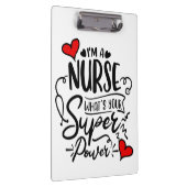 Ik ben verpleegster wat je superkrachtige humor is klembord (Rechts)