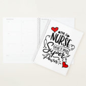 Ik ben verpleegster wat je superkrachtige humor is planner (Display)
