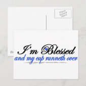 Ik ben verrot en mijn beker loopt over. briefkaart (Voorkant / Achterkant)