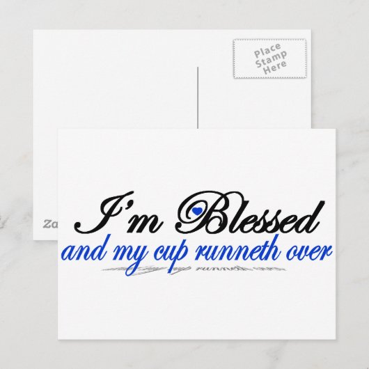 Ik ben verrot en mijn beker loopt over. briefkaart (Voorkant / Achterkant)