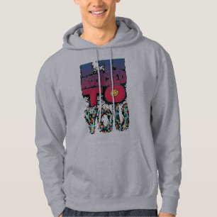 Ik ben verslaafd aan jou, Gedrukte T-shirt Hoodie