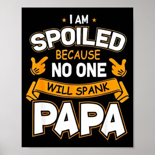 Ik ben verwend omdat Will papa zal slaan Poster