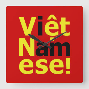 ik ben Việt Namese! Vierkante Klok