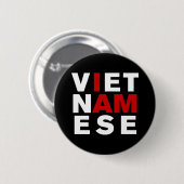 IK BEN VIETNAMESE RONDE BUTTON 5,7 CM (Voorkant /achterkant)