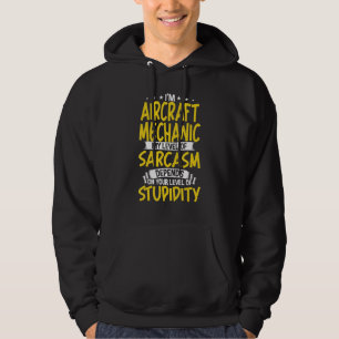 Ik ben Vliegtuig Mechanic My Level of Sarcasm Hoodie