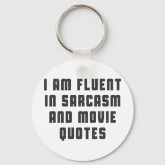 Ik ben vloeiend in sarcasme en filmquotes sleutelhanger