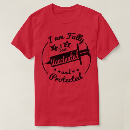 Ik ben volledig gevaccineerd t-shirt (Design voorkant)