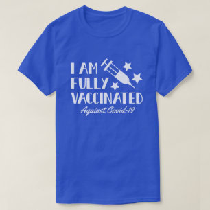 Ik ben volledig gevaccineerd witte tekst t-shirt