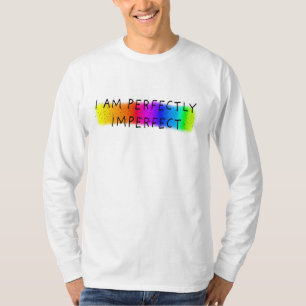 Ik ben volstrekt onvolmaakt t-shirt