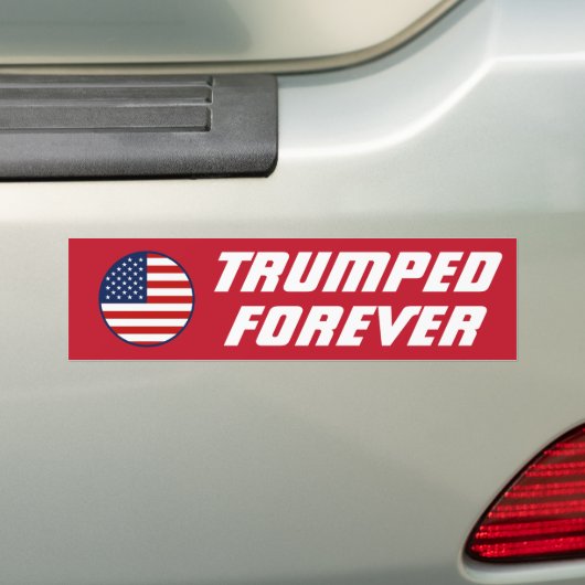 Ik ben voor altijd getroefd, Grappige Trump 2024 Bumpersticker (Op auto)
