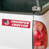 Ik ben voor altijd getroefd, Grappige Trump 2024 Bumpersticker (Op Truck)