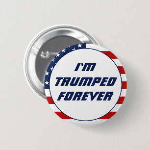 Ik ben voor altijd getroefd, Grappige Trump 2024 Ronde Button 5,7 Cm