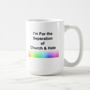 Ik ben voor de scheiding van kerk en haat koffiemok