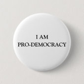 IK BEN VOOR DEMOCRATIE RONDE BUTTON 5,7 CM (Voorkant)