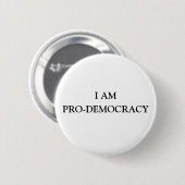 IK BEN VOOR DEMOCRATIE RONDE BUTTON 5,7 CM (Voorkant /achterkant)